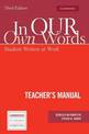 In our own Words Teacher's Manual: Student Writers at Work