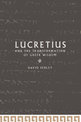 Lucretius and the Transformation of Greek Wisdom