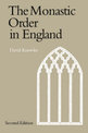 The Monastic Order in England: A History of its Development from the Times of St Dunstan to the Fourth Lateran Council 940-1216