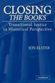 Closing the Books: Transitional Justice in Historical Perspective