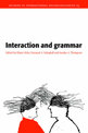 Interaction and Grammar