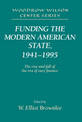 Funding the Modern American State, 1941-1995: The Rise and Fall of the Era of Easy Finance