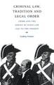 Criminal Law, Tradition and Legal Order: Crime and the Genius of Scots Law, 1747 to the Present