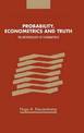 Probability, Econometrics and Truth: The Methodology of Econometrics