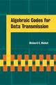 Algebraic Codes for Data Transmission