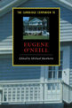 The Cambridge Companion to Eugene O'Neill