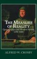 The Measure of Reality: Quantification in Western Europe, 1250-1600