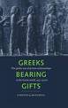 Greeks Bearing Gifts: The Public Use of Private Relationships in the Greek World, 435-323 BC