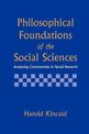 Philosophical Foundations of the Social Sciences: Analyzing Controversies in Social Research