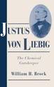 Justus von Liebig: The Chemical Gatekeeper