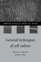 General Techniques of Cell Culture