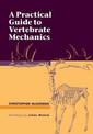 A Practical Guide to Vertebrate Mechanics