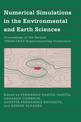 Numerical Simulations in the Environmental and Earth Sciences: Proceedings of the Second UNAM-CRAY Supercomputing Conference