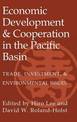 Economic Development and Cooperation in the Pacific Basin: Trade, Investment, and Environmental Issues