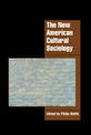 The New American Cultural Sociology