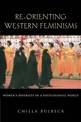 Re-orienting Western Feminisms: Women's Diversity in a Postcolonial World