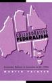 Collaborative Federalism: Economic Reform in Australia in the 1990s