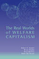 The Real Worlds of Welfare Capitalism