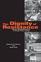 The Dignity of Resistance: Women Residents' Activism in Chicago Public Housing