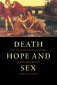 Death, Hope and Sex: Steps to an Evolutionary Ecology of Mind and Morality