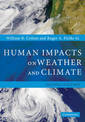 Human Impacts on Weather and Climate