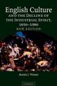 English Culture and the Decline of the Industrial Spirit, 1850-1980