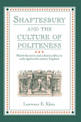 Shaftesbury and the Culture of Politeness: Moral Discourse and Cultural Politics in Early Eighteenth-Century England