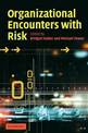 Organizational Encounters with Risk