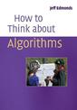 How to Think About Algorithms