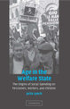 Age in the Welfare State: The Origins of Social Spending on Pensioners, Workers, and Children