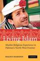 Living Islam: Muslim Religious Experience in Pakistan's North-West Frontier