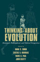 Thinking about Evolution: Historical, Philosophical, and Political Perspectives