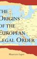 The Origins of the European Legal Order