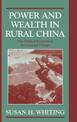 Power and Wealth in Rural China: The Political Economy of Institutional Change