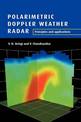 Polarimetric Doppler Weather Radar: Principles and Applications