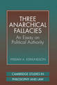 Three Anarchical Fallacies: An Essay on Political Authority