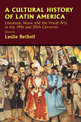 A Cultural History of Latin America: Literature, Music and the Visual Arts in the 19th and 20th Centuries