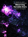 Observing Variable Stars: A Guide for the Beginner