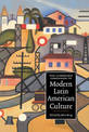 The Cambridge Companion to Modern Latin American Culture