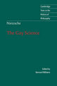 Nietzsche: The Gay Science: With a Prelude in German Rhymes and an Appendix of Songs