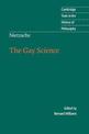 Nietzsche: The Gay Science: With a Prelude in German Rhymes and an Appendix of Songs