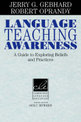 Language Teaching Awareness: A Guide to Exploring Beliefs and Practices