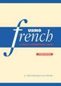 Using French: A Guide to Contemporary Usage