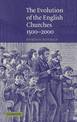 The Evolution of the English Churches, 1500-2000