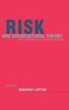 Risk and Sociocultural Theory: New Directions and Perspectives