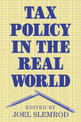 Tax Policy in the Real World