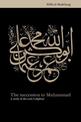 The Succession to Muhammad: A Study of the Early Caliphate