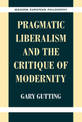 Pragmatic Liberalism and the Critique of Modernity