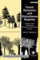 Forest Dynamics and Disturbance Regimes: Studies from Temperate Evergreen-Deciduous Forests