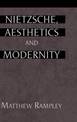 Nietzsche, Aesthetics and Modernity